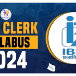 IBPS Clerk Syllabus 2024, Prelims & Mains Exam Syllabus PDF