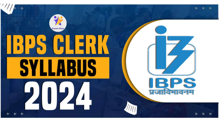 IBPS Clerk Syllabus 2024, Prelims & Mains Exam Syllabus PDF