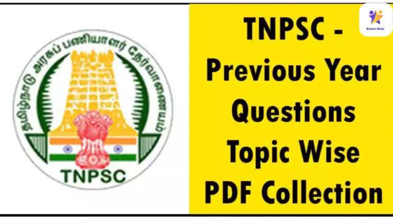 TNPSC – Previous Year Questions Topic Wise PDF Collection