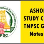 TNPSC General Notes PDF – ASHOKAS STUDY CIRCLE