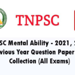 TNPSC Mental Ability – 2021, 2022 Previous Year Question Paper PDF Collection (All Exams)