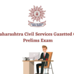 MPSC Maharashtra Civil Services Gazetted Combined Prelims Exam 2024: 524 Vacancies