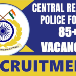 Central Reserve Police Force (CRPF) வேலைவாய்ப்பு: Assistant Commandant காலி பணியிடங்கள் நிரப்பப்படவுள்ளன – பட்டப்படிப்பு தேர்ச்சி பெற்றவர்கள் விண்ணப்பிக்கலாம் | ரூ.56,100 வரை சம்பளம்