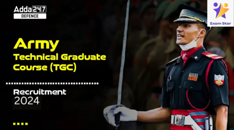 Indian Army TGC (140th Entry) 2024 for Engineering Graduates – Check Notification & Apply Online Now