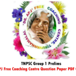 TNPSC Group 1 Prelims – Dr.APJ Free Coaching Centre Question Paper PDF Colletions