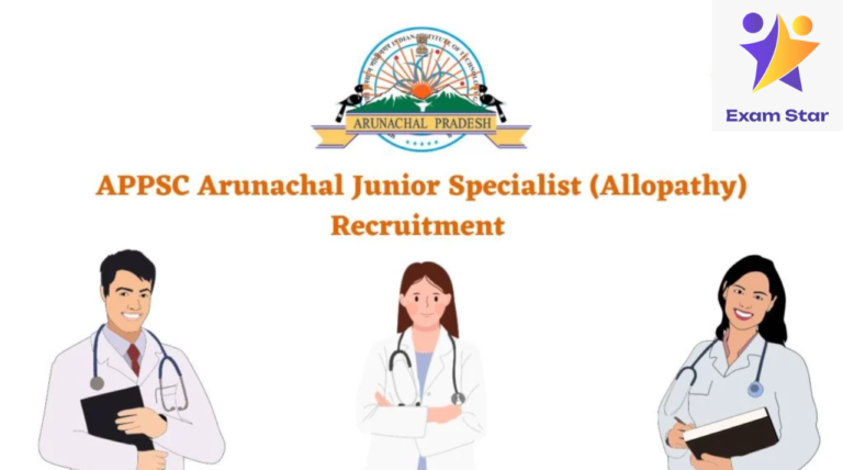 APPSC Arunachal Junior Specialist (Allopathy) Recruitment 2024