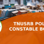 TNUSRB – PC CONSTABLE தேர்வுக்கு தயாராகும் வகையில் Online ல் உள்ள புத்தகங்கள் தொகுத்து கொடுக்கப்பட்டுள்ளது