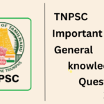 TNPSC General Knowledge Questions 2024 – ஆட்சித்தமிழ் IAS அகாடமி