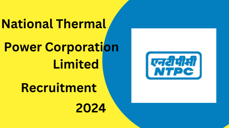 National Thermal Power Corporation Limited (NTPC) Recruitment 2024