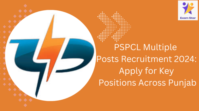 PSPCL Multiple Posts Recruitment 2024: Apply for Key Positions Across Punjab