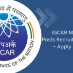 IGCAR Multiple Posts Recruitment 2024 – Apply Online