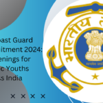 Indian Coast Guard Navik Recruitment 2024: 260 Openings for Dynamic Youths Across India