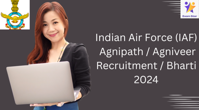 Indian Air Force (IAF) Agnipath / Agniveer Recruitment / Bharti 2024