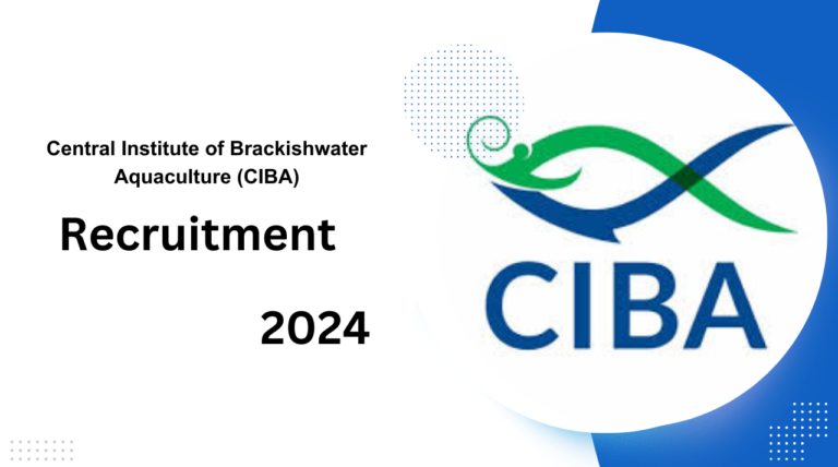 Chennai ICAR – Central Institute of Brackishwater Aquaculture Recruitment 2024