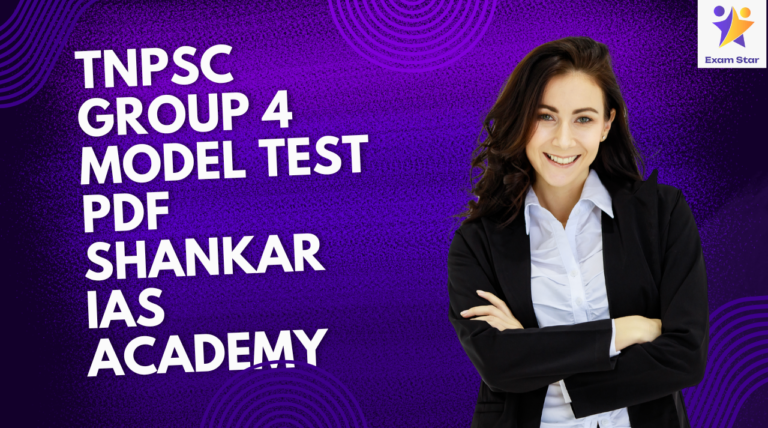 SHANKAR IAS ACADEMY – TNPSC Group 4 Model Test PDF Download